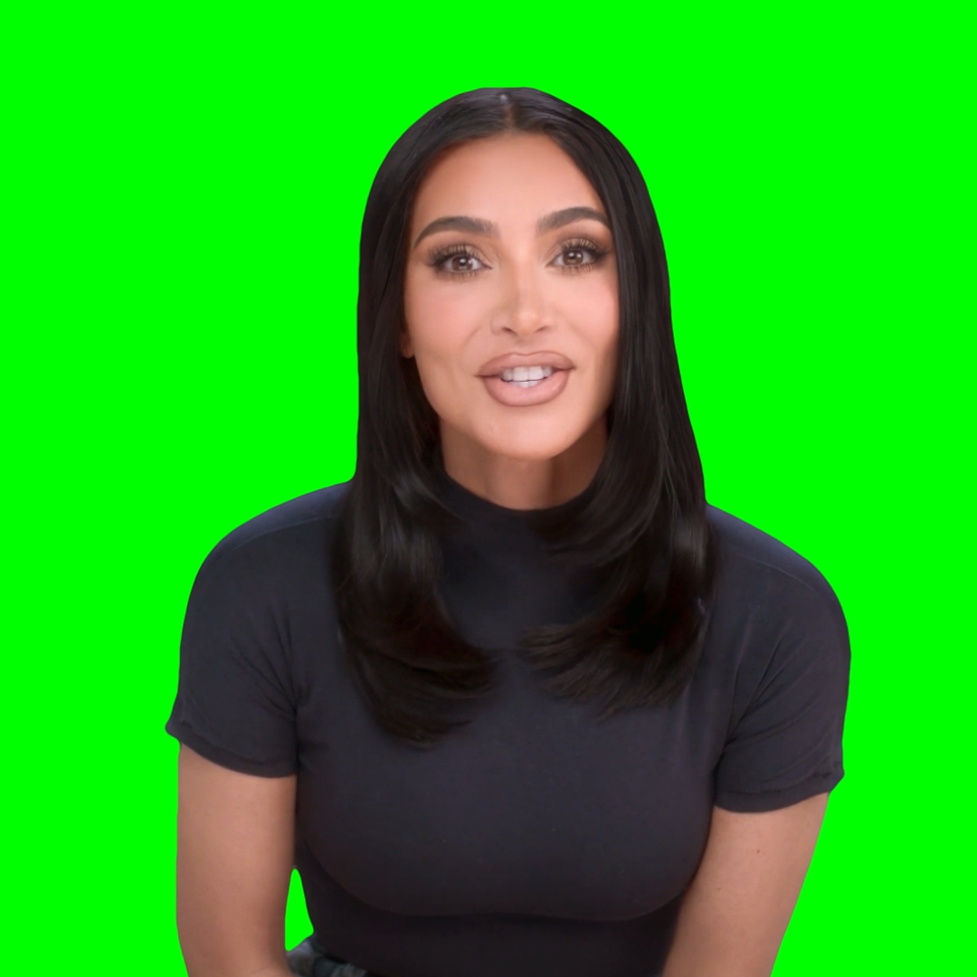 Because it's iconic and I love to do iconic shit - Kim Kardashian (Green Screen)