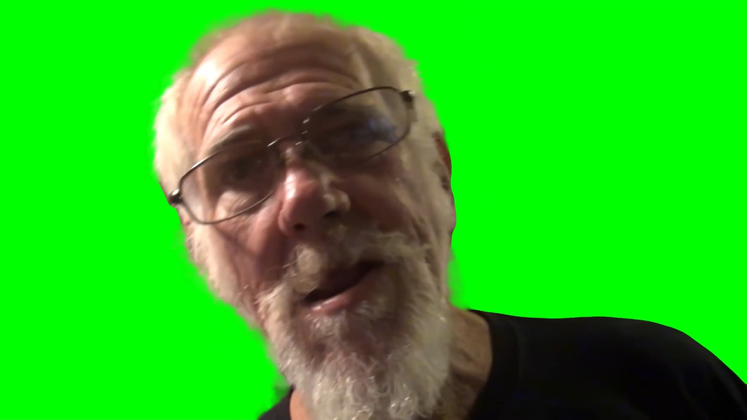 Angry Grandpa saying 