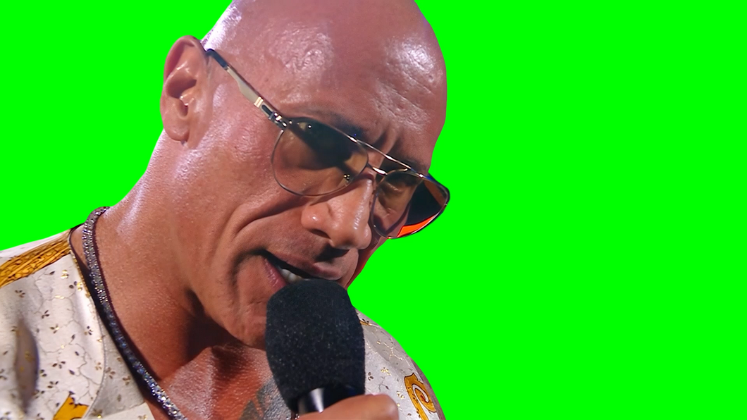 The Rock WWE meme - What can I say except you're welcome? (Green Screen)
