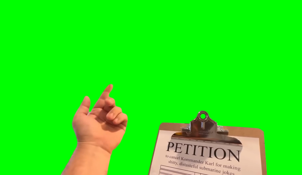 Would you please sign my petition? - Kommander Karl (Green Screen)