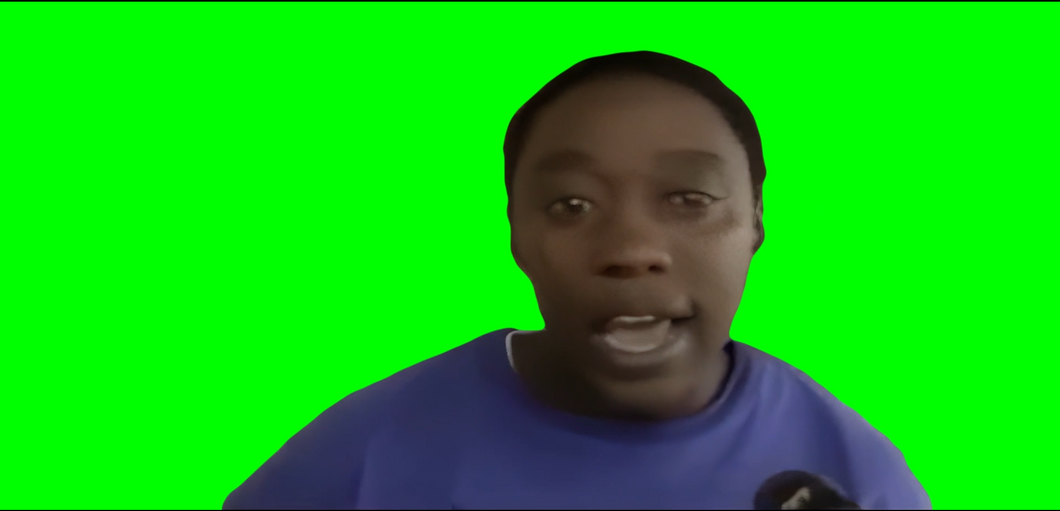 I'm Legally Blind! meme (Green Screen)