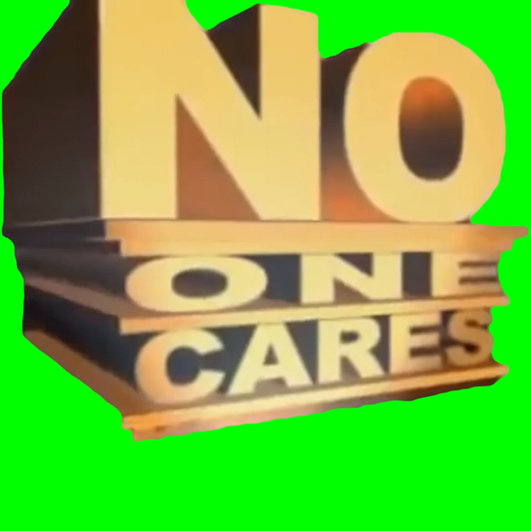 No One Cares (Green Screen)