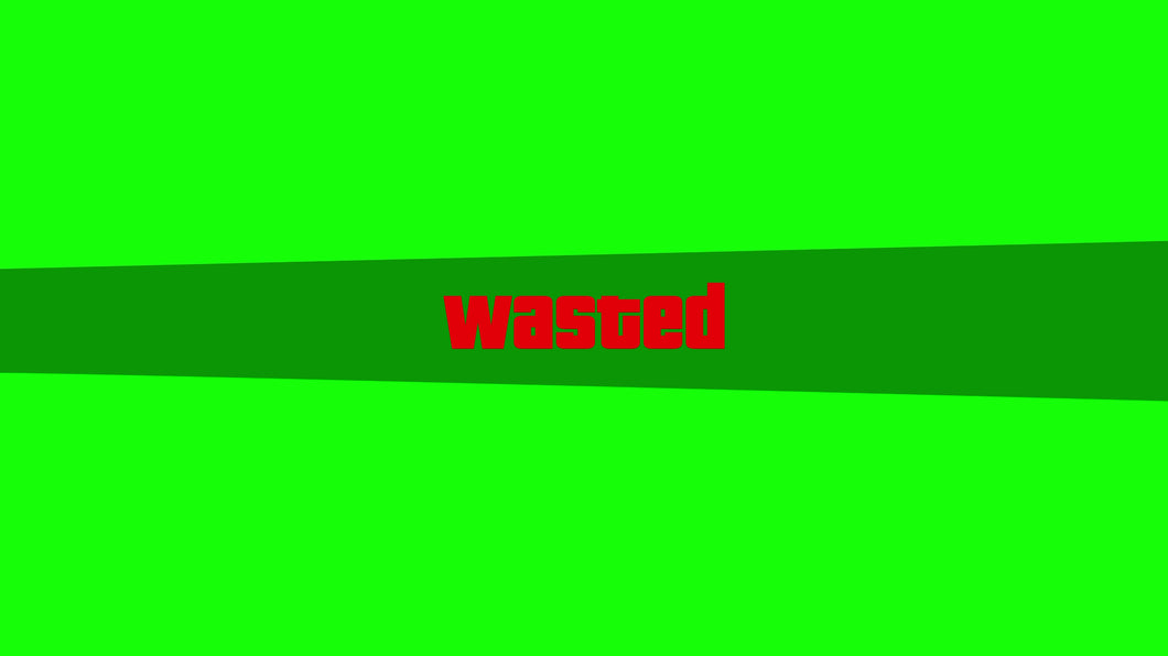 Grand Theft Auto 5 - Wasted Screen No Vignette (Green Screen)