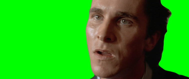 Why Isn't It Possible - American Psycho (Green Screen)